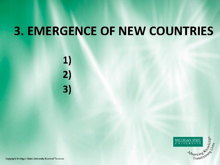 3. EMERGENCE OF NEW COUNTRIES 1) 2) 3) 
