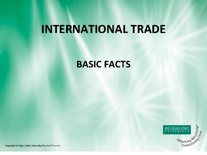 INTERNATIONAL TRADE BASIC FACTS 