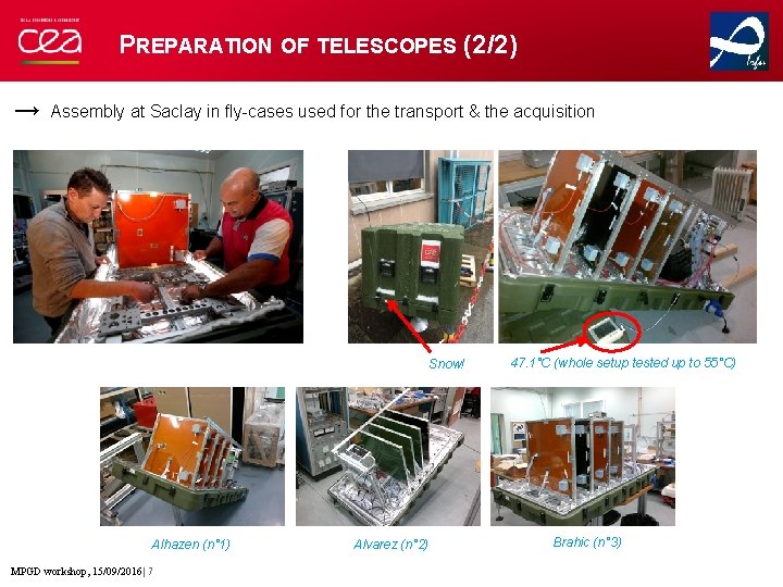 PREPARATION OF TELESCOPES (2/2) → Assembly at Saclay in fly-cases used for the transport