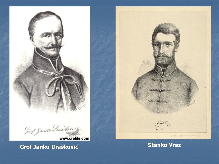 Grof Janko Drašković Stanko Vraz 