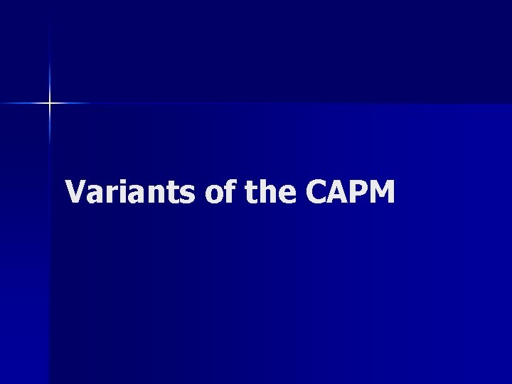 Variants of the CAPM 