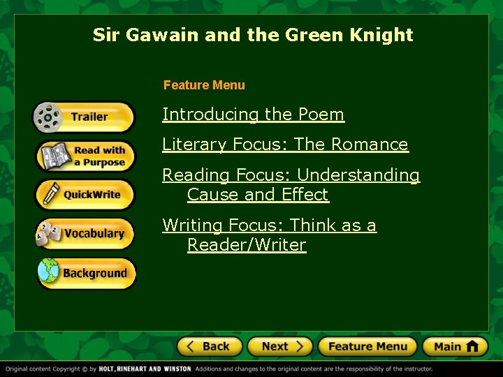 Sir Gawain and the Green Knight Feature Menu Introducing the Poem Literary Focus: The