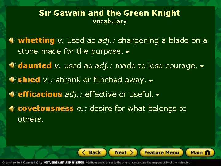 Sir Gawain and the Green Knight Vocabulary whetting v. used as adj. : sharpening