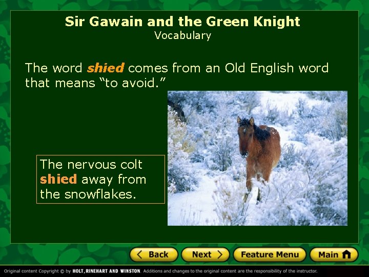 Sir Gawain and the Green Knight Vocabulary The word shied comes from an Old