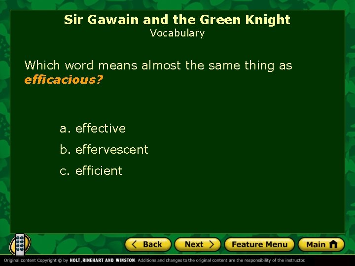 Sir Gawain and the Green Knight Vocabulary Which word means almost the same thing