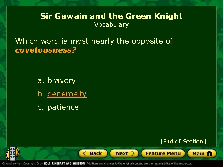 Sir Gawain and the Green Knight Vocabulary Which word is most nearly the opposite