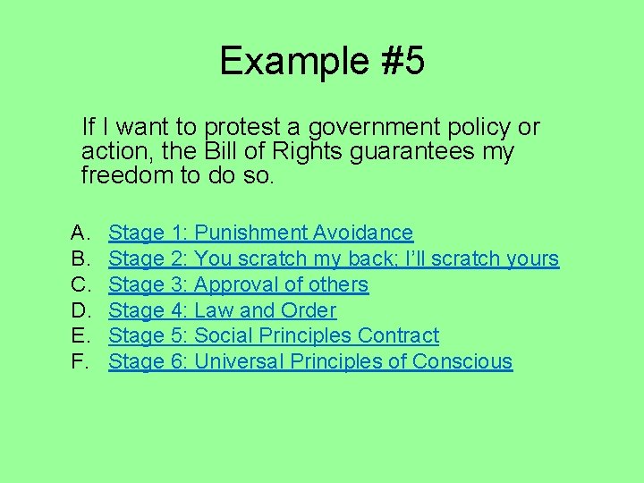 Example #5 If I want to protest a government policy or action, the Bill