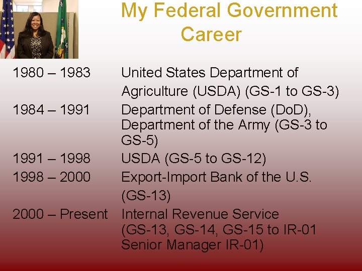 My Federal Government Career 1980 – 1983 United States Department of Agriculture (USDA) (GS-1
