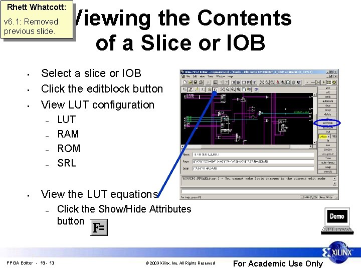 Rhett Whatcott: v 6. 1: Removed previous slide. • • • Select a slice