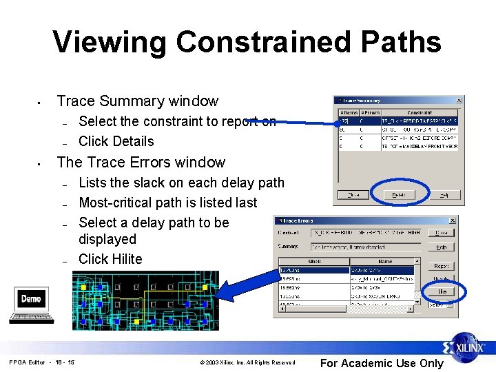 Viewing Constrained Paths • Trace Summary window – – • Select the constraint to