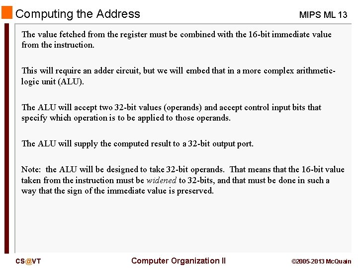 Computing the Address MIPS ML 13 The value fetched from the register must be