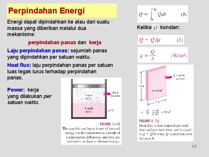 Perpindahan Energi dapat dipindahkan ke atau dari suatu massa yang diberikan melalui dua mekanisme: