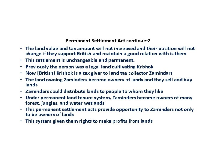  • • • Permanent Settlement Act continue-2 The land value and tax amount