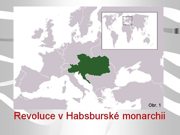 Obr. 1 Revoluce v Habsburské monarchii 