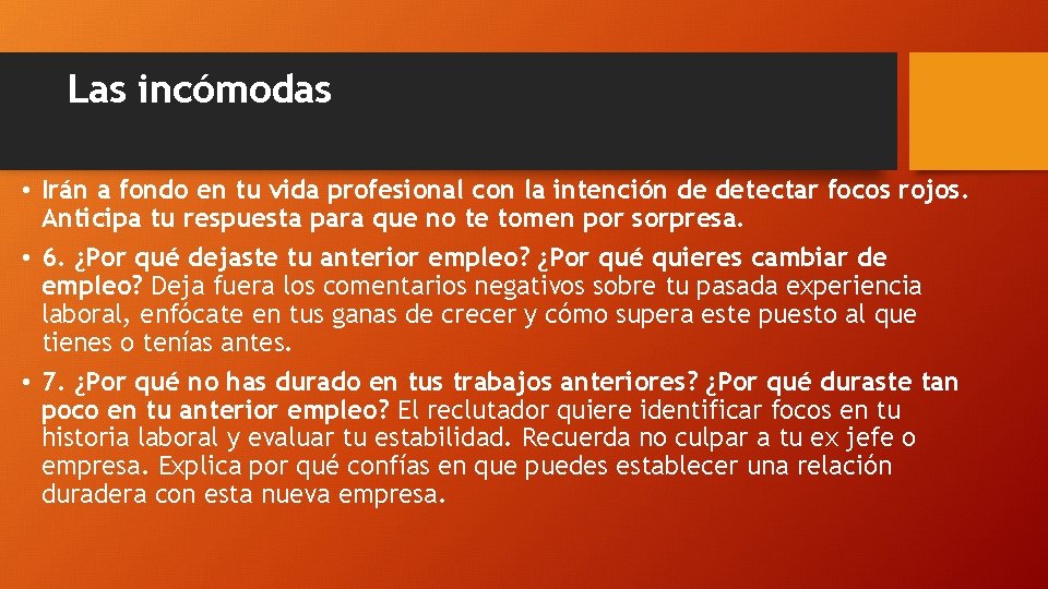 Las incómodas • Irán a fondo en tu vida profesional con la intención de