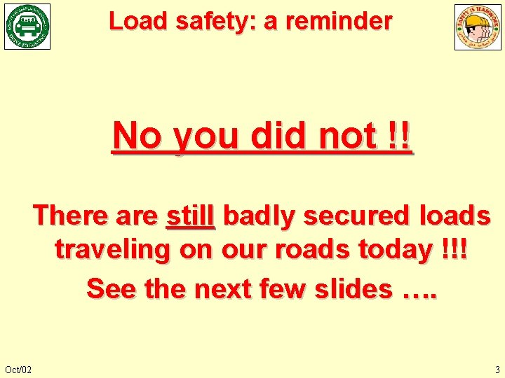 Load safety: a reminder No you did not !! There are still badly secured Load safety: a reminder No you did not !! There are still badly secured