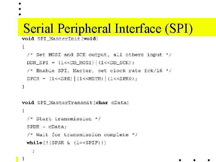 Serial Peripheral Interface (SPI) 