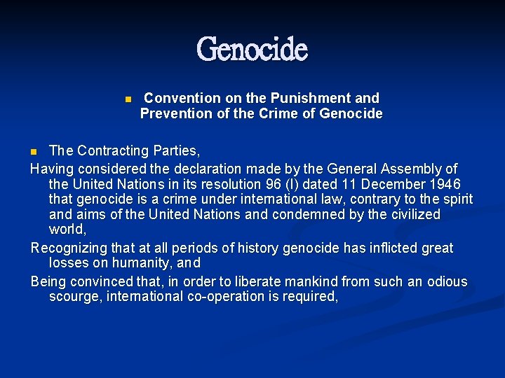 Genocide Convention on the Punishment and Prevention of the Crime of Genocide n The