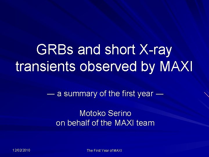 GRBs and short X-ray transients observed by MAXI ― a summary of the first