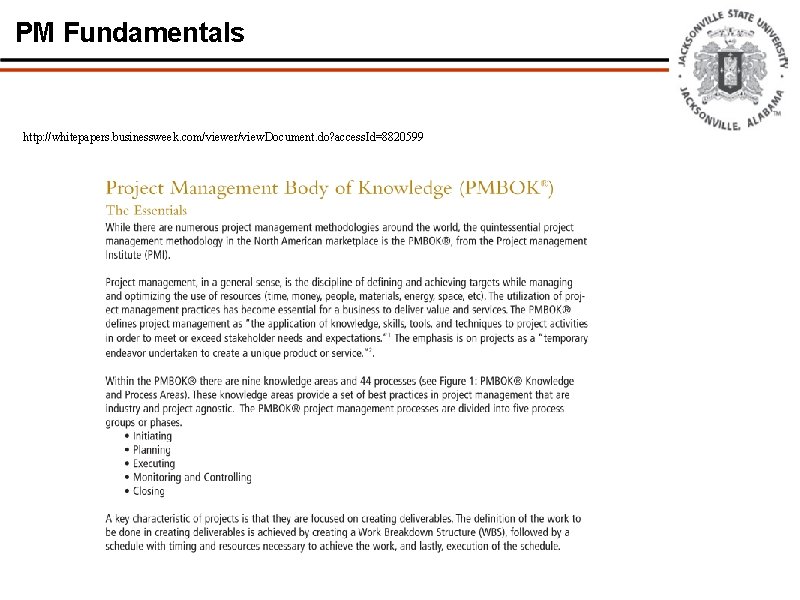PM Fundamentals http: //whitepapers. businessweek. com/viewer/view. Document. do? access. Id=8820599 