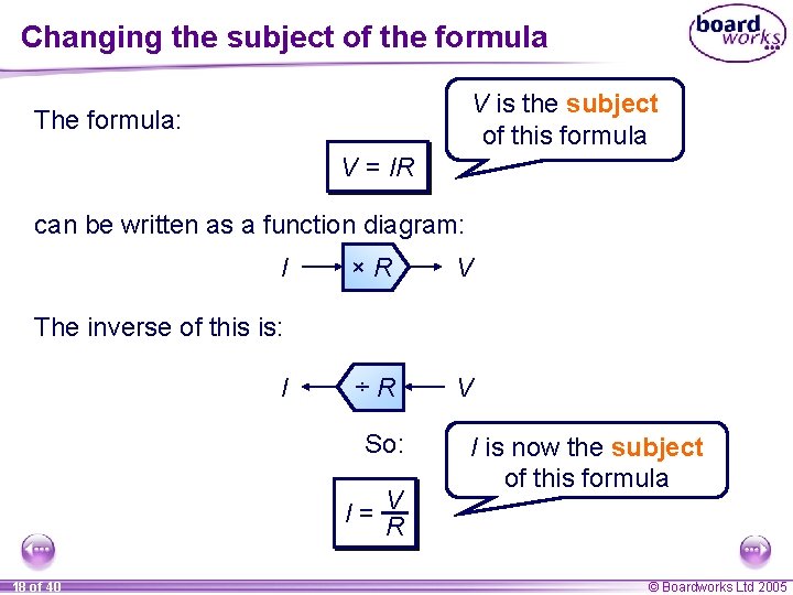 Changing the subject of the formula V is the subject of this formula The