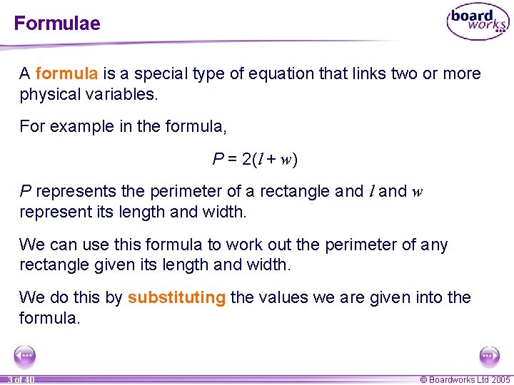 Formulae A formula is a special type of equation that links two or more
