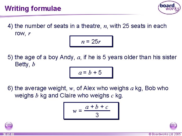 Writing formulae 4) the number of seats in a theatre, n, with 25 seats
