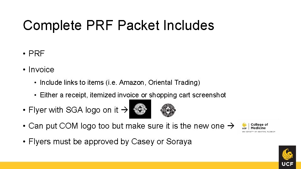 Complete PRF Packet Includes • PRF • Invoice • Include links to items (i. Complete PRF Packet Includes • PRF • Invoice • Include links to items (i.