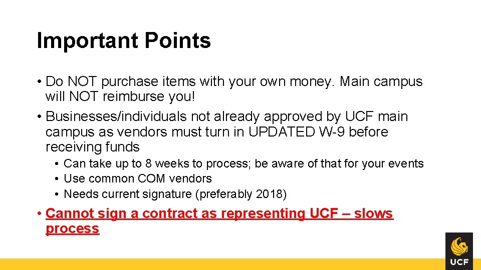 Important Points • Do NOT purchase items with your own money. Main campus will Important Points • Do NOT purchase items with your own money. Main campus will