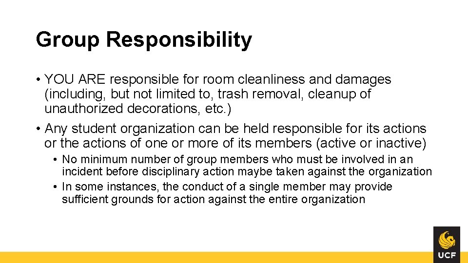 Group Responsibility • YOU ARE responsible for room cleanliness and damages (including, but not Group Responsibility • YOU ARE responsible for room cleanliness and damages (including, but not