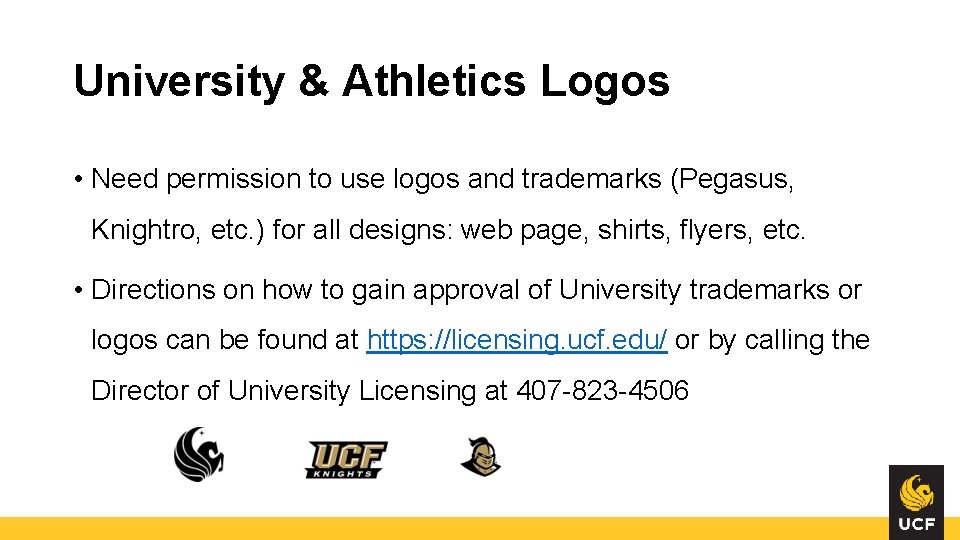 University & Athletics Logos • Need permission to use logos and trademarks (Pegasus, Knightro, University & Athletics Logos • Need permission to use logos and trademarks (Pegasus, Knightro,