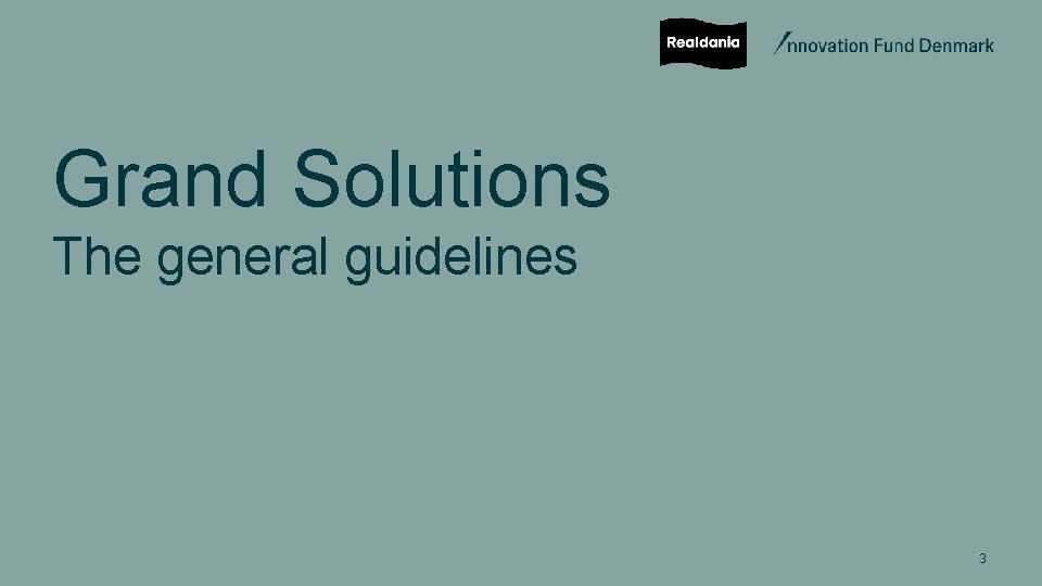 Grand Solutions The general guidelines 3 