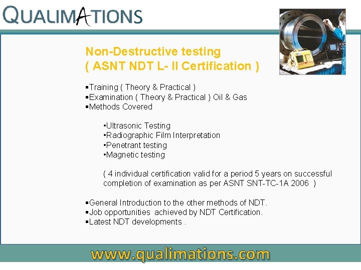 S Non-Destructive testing ( ASNT NDT L- II Certification ) §Training ( Theory &