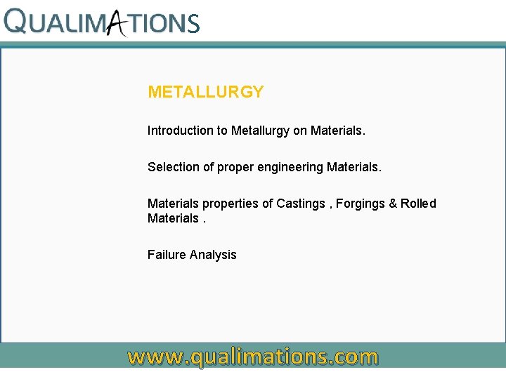 S METALLURGY Introduction to Metallurgy on Materials. Selection of proper engineering Materials properties of