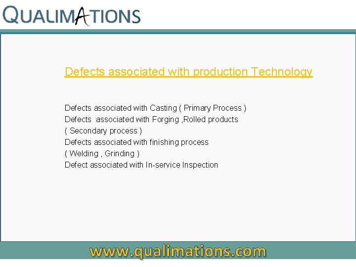 S Defects associated with production Technology Defects associated with Casting ( Primary Process )