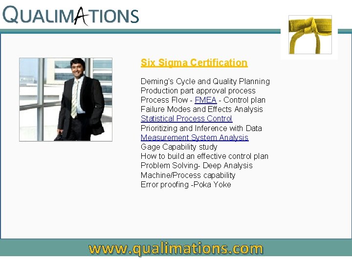 S Six Sigma Certification Deming’s Cycle and Quality Planning Production part approval process Process