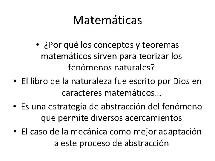 Matemáticas • ¿Por qué los conceptos y teoremas matemáticos sirven para teorizar los fenómenos