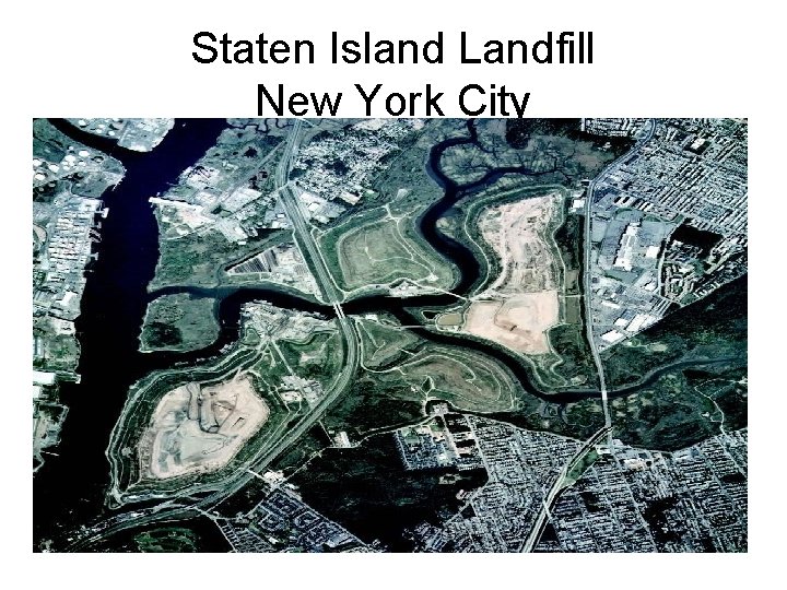 Staten Island Landfill New York City 