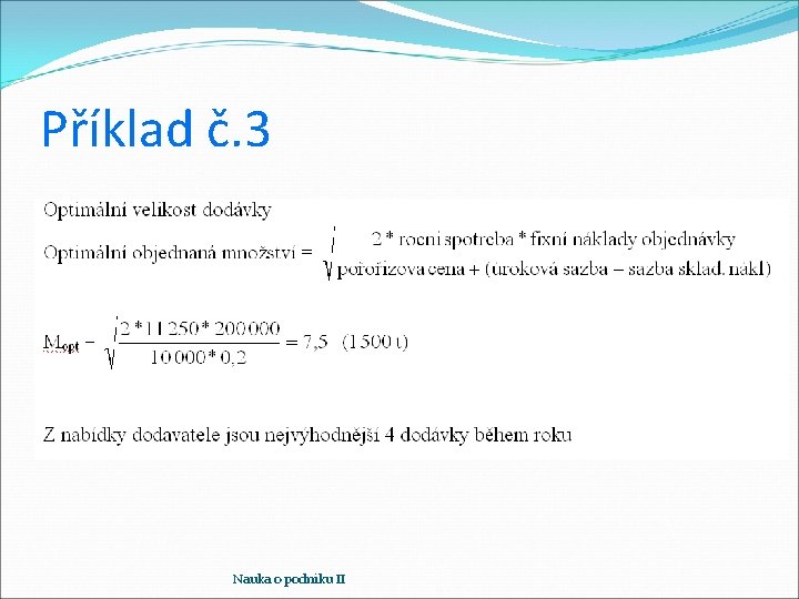 Příklad č. 3 Nauka o podniku II 