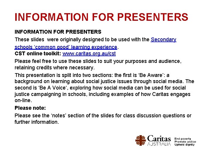 INFORMATION FOR PRESENTERS These slides were originally designed to be used with the Secondary