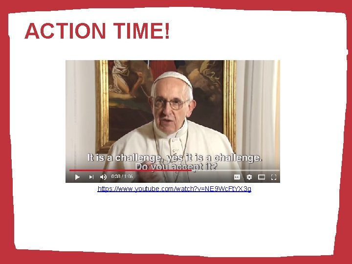 ACTION TIME! THE HOLY YEAR OF MERCY DEC 2015 – NOV 20 2016 https: