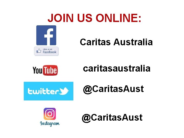 JOIN US ONLINE: Caritas Australia caritasaustralia @Caritas. Aust 