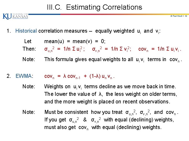 III. C. Estimating Correlations © Paul Koch 1 -10 1. Historical correlation measures --