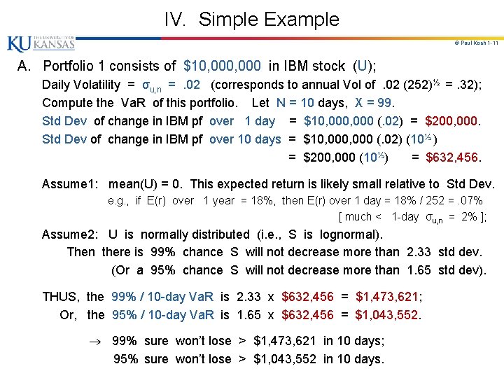 IV. Simple Example © Paul Koch 1 -11 A. Portfolio 1 consists of $10,