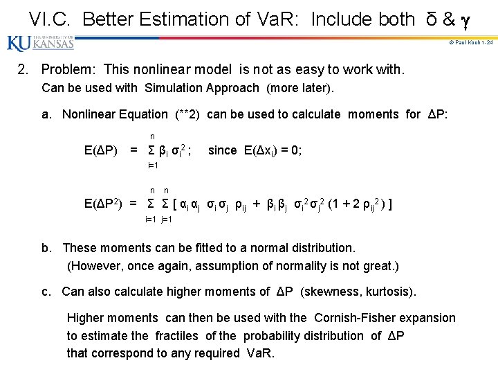 VI. C. Better Estimation of Va. R: Include both δ & © Paul Koch