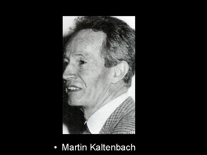  • Martin Kaltenbach 