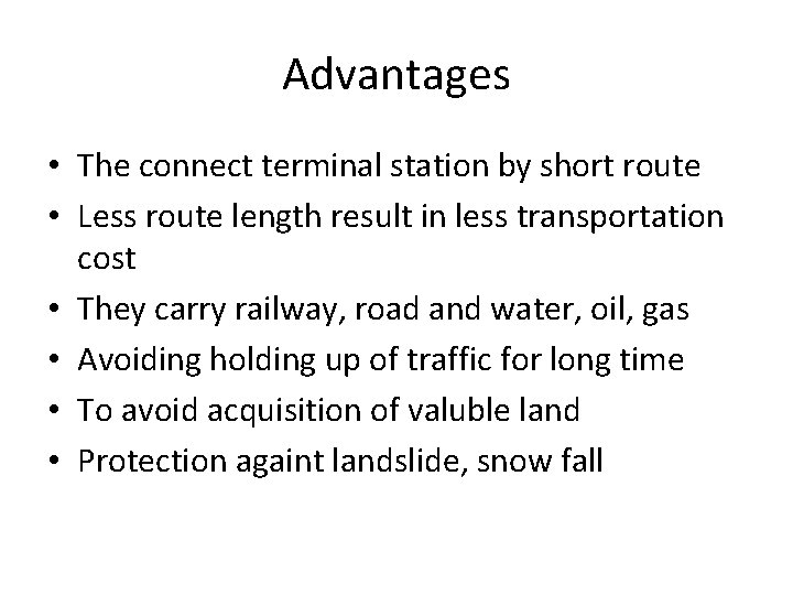 Advantages • The connect terminal station by short route • Less route length result Advantages • The connect terminal station by short route • Less route length result
