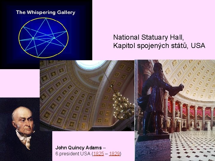 National Statuary Hall, Kapitol spojených států, USA John Quincy Adams – 6. president USA National Statuary Hall, Kapitol spojených států, USA John Quincy Adams – 6. president USA