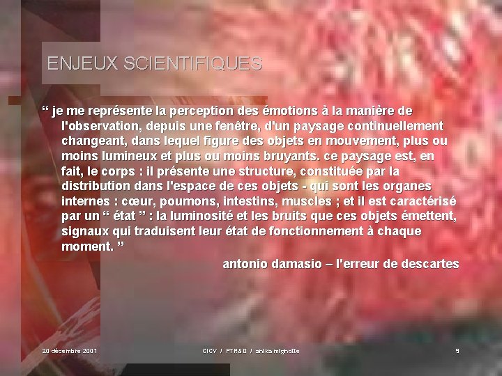 ENJEUX SCIENTIFIQUES “ je me représente la perception des émotions à la manière de