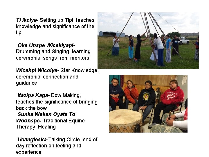 Ti Ikciya- Setting up Tipi, teaches knowledge and significance of the tipi Oka Unspe